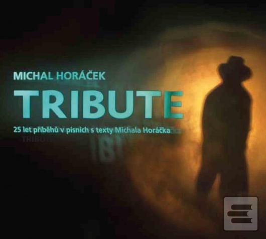 Miachal Horáček: Tribute (Miachal Horáček)