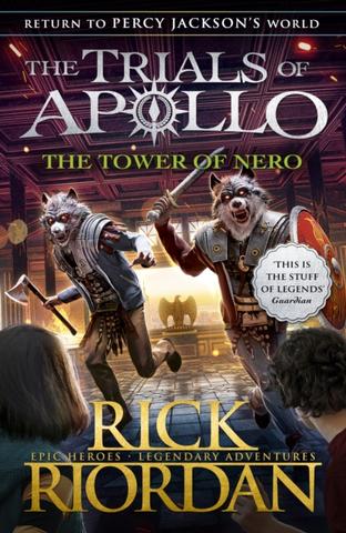 Kniha: The Tower of Nero (The Trials of Apollo Book 5) - 1. vydanie - Rick Riordan