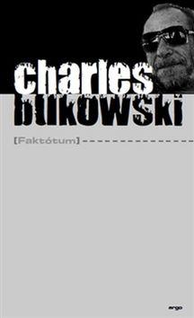 Kniha: Faktótum - Charles Bukowski