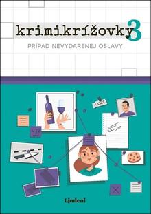 Kniha: Krimikrížovky 3 - Prípad nevydarenej oslavy - Peter Derňár
