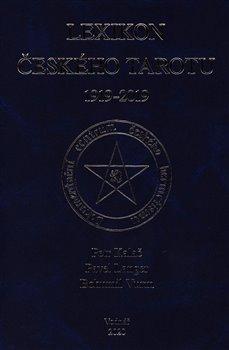 Kniha: Lexikon českého tarotu 1919 - 2019 - 1. vydanie - Bohumil Vurm, Pavel Kalač