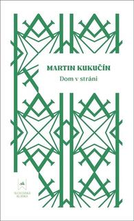 Kniha: Dom v stráni - Martin Kukučín; Ivana Taranenková