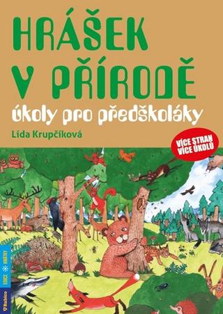 Kniha: Hrášek v přírodě - úkoly pro předškoláky - 1. vydanie - Lída Krupčíková