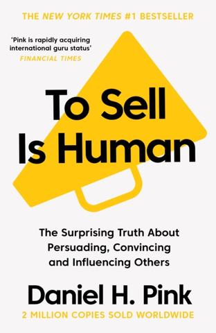 Kniha: To Sell Is Human - Daniel H. Pink