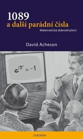 Kniha: 1089 a další parádní čísla - Matematická dobrodružství - 2. vydanie - David Acheson