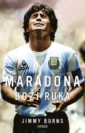 Kniha: Maradona Boží ruka - 1. vydanie - Jimmy Burns