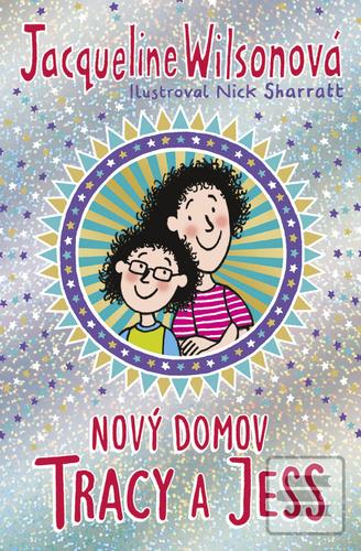 Kniha: Nový domov Tracy a Jess - 1. vydanie - Jacqueline Wilsonová