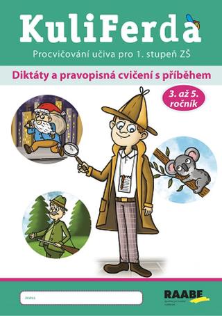 Kniha: KuliFerda - Diktáty a pravopisná cvičení s příběhem - 1. vydanie - Jana Rohová