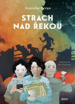 Kniha: Strach nad řekou - Stanislav Beran