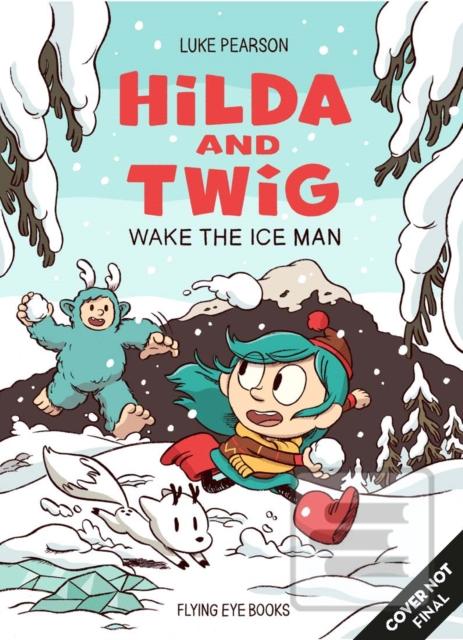 Hilda and Twig: Wake the… (Luke Pearson)