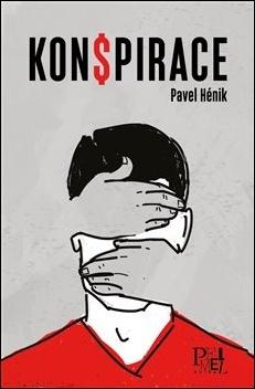 Kniha: Konspirace - Pavel Hénik