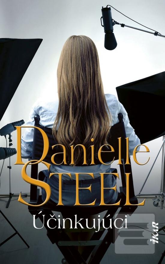 Kniha: Účinkujúci - 1. vydanie - Danielle Steel