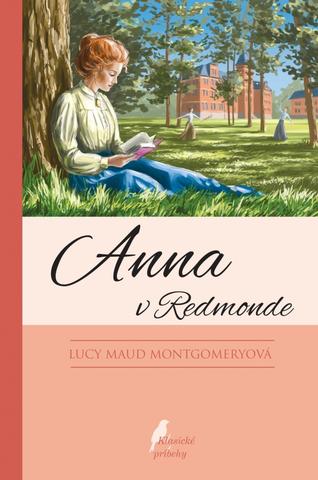 Kniha: Anna v Redmonde - Anna zo Zeleného domu 3 - Lucy Maud Montgomeryová