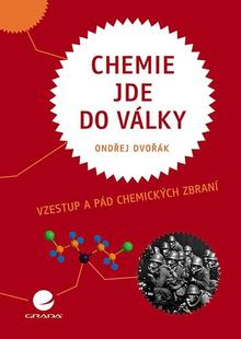 Kniha: Chemie jde do války - Ondřej Dvořák