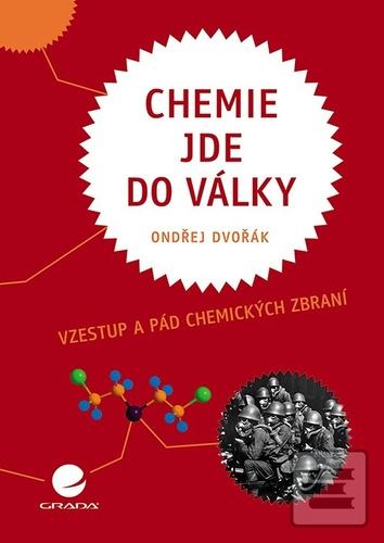 Kniha: Chemie jde do války - Ondřej Dvořák