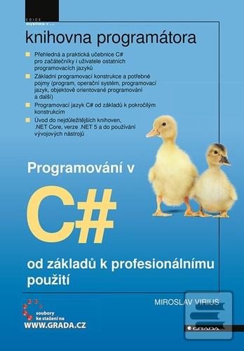 Kniha: Programování v C# - od základů k profesionálnímu použití - 1. vydanie - Miroslav Virius