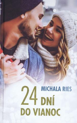 Kniha: 24 dní do Vianoc - 2. vydanie - Michala Ries