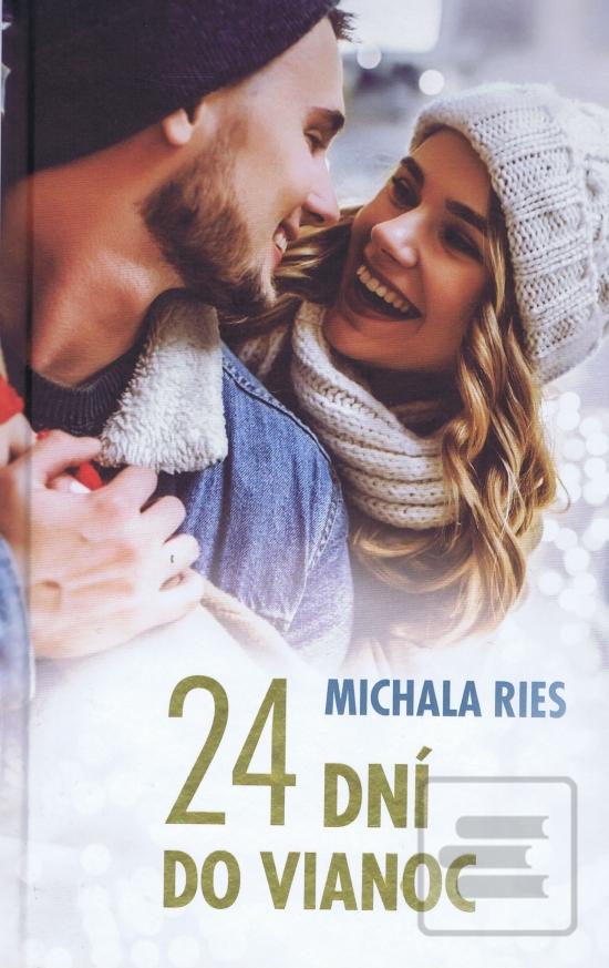 Kniha: 24 dní do Vianoc - 2. vydanie - Michala Ries