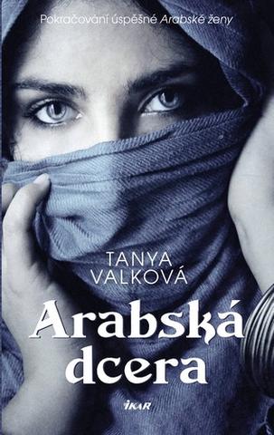 Kniha: Arabská dcera - Arabská žena 2 - Tanya Valková