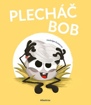 Kniha: Plecháč Bob - 1. vydanie - Hedviga Gutierrez