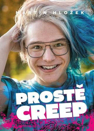 Kniha: Prostě Creep - 1. vydanie - Martin Hložek
