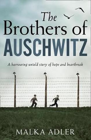 Kniha: The Brothers of Auschwitz - 1. vydanie - Malka Adler