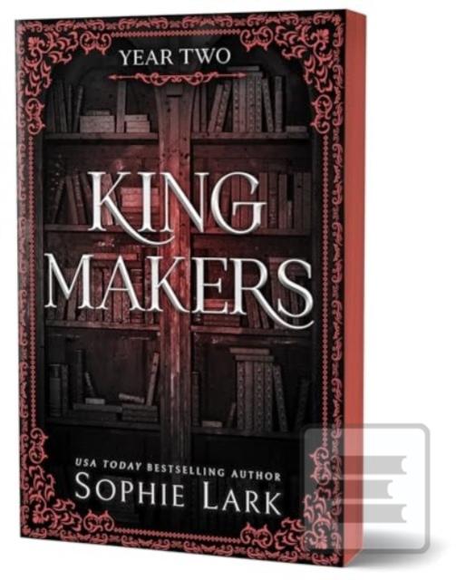 Kingmakers: Year Two (Sophie Lark)