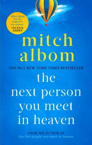 Kniha: The Next Person You Meet in Heaven - Mitch Albom