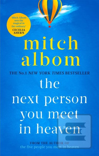 Kniha: The Next Person You Meet in Heaven - Mitch Albom