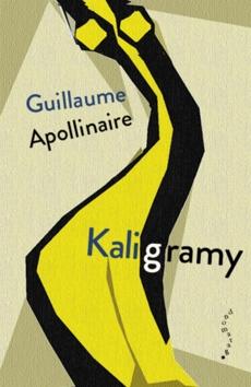 Kniha: Kaligramy - 1. vydanie - Guillaume Apollinaire