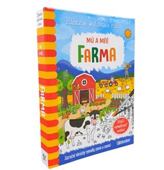 Kniha: Mú a méé - Farma - zázračné maľovanie vodou - Zázračné maľovanie vodou - 1. vydanie - Kolektív autorov