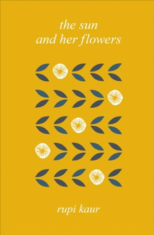 Kniha: The Sun and Her Flowers - Rupi Kaur