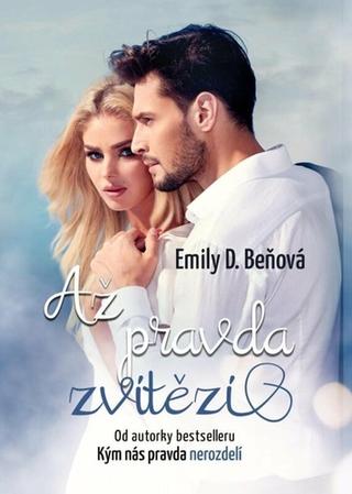 Kniha: Až pravda zvítězí - 1. vydanie - Emily D. Beňová