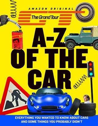 Kniha: The Grand Tour A-Z of the Car : Everythi - 1. vydanie