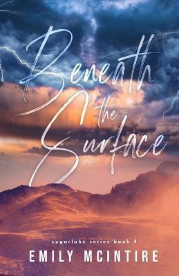 Kniha: Beneath the Surface - 1. vydanie - Emily McIntire
