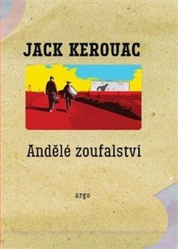 Kniha: Andělé zoufalství - Jack Kerouac