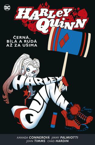 Kniha: Harley Quinn 6: Černá, bílá a rudá až za ušima - 1. vydanie - Amanda Conner; Jimmy Palmiotti; John Timms