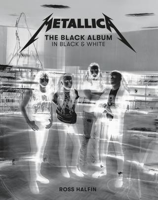 Kniha: Metallica: The Black Album In Black & White