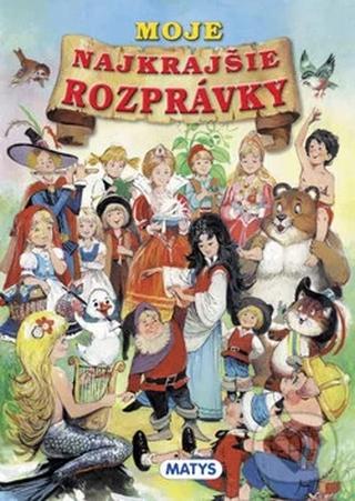 Kniha: Moje najkrajšie rozprávky