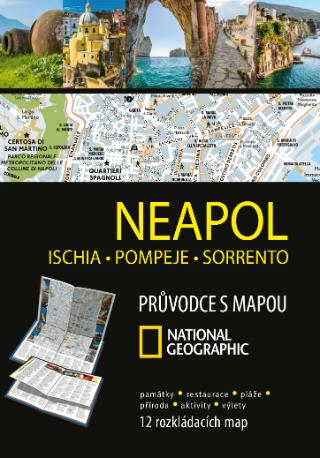 Kniha: Neapol, Ischia, Pompeje, Sorrento - Průvodce s mapou National Geographic - 1. vydanie - kolektiv