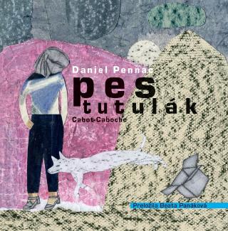 Kniha: Pes tutulák - Daniel Pennac