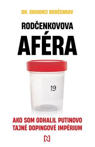Kniha : Rodčenkovova aféra - Ako som odhalil Putinovo tajné dopingové impérium