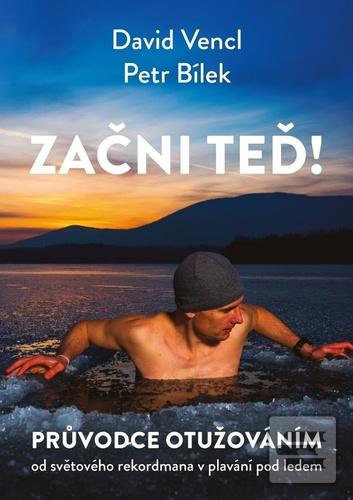 Začni teď! (Petr Bílek)