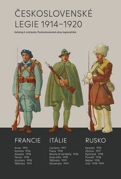 Kniha : Československé legie 1914-1920 - Katalog k výstavám Československé obce legionářské - 1. vydanie
