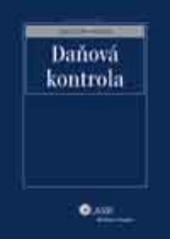Kniha: Daňová kontrola - Jaroslav Kobík