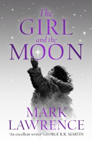 Kniha: The Girl and the Moon - Mark Lawrence