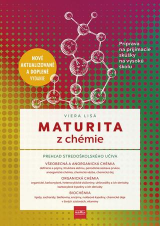 Kniha: Maturita z chémie - Príprava na prijímacie skúšky na vysokú školu - 2. vydanie - Viera Lisá