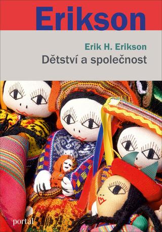 Kniha: Dětství a společnost - Erik H. Erikson