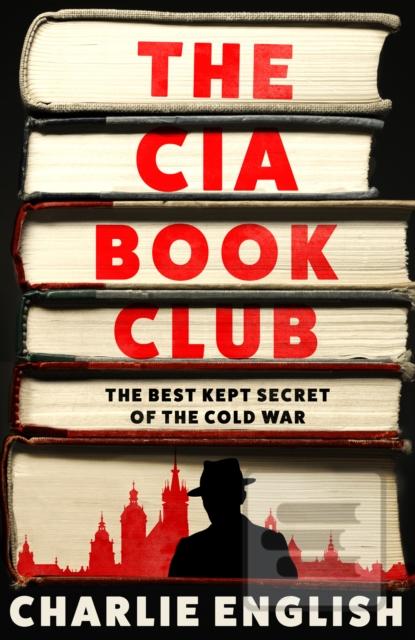 The CIA Book Club (Charlie English)