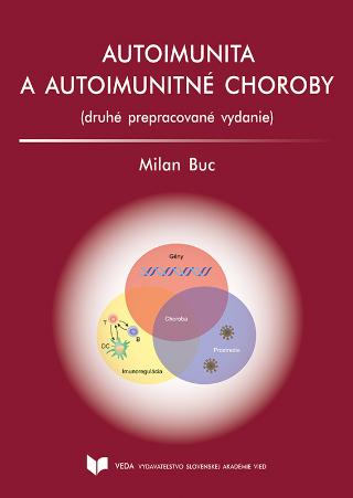 Kniha: Autoimunita a autoimunitné choroby - (druhé prepracované vydanie) - Milan Buc